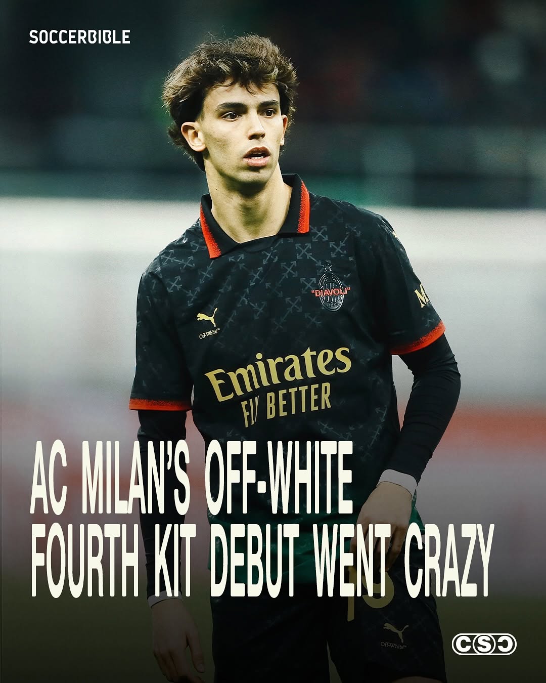 AC MILAN'S OFF-WHITE FOURTH KIT DEBUT WENT CRAZY